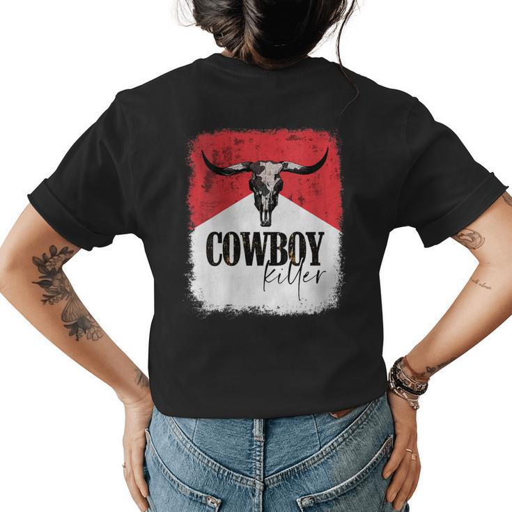Western Bull Skull Cowboy Killer Cowgirl Gift For Womens Womens Back Print T-shirt