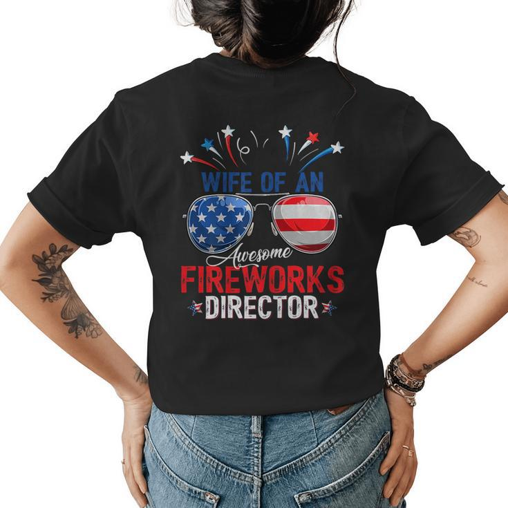 Wife Of An Awesome Fireworks Director 4Th Of July Women's T-shirt Back Print