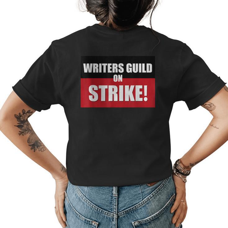 Writers On Strike   Writers Guild Of America Strike  Womens Back Print T-shirt