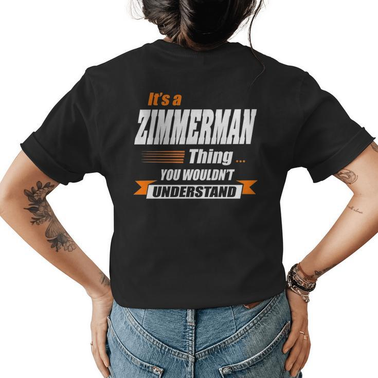 Zimmerman Name Gift Its A Zimmerman Thing Womens Back Print T-shirt