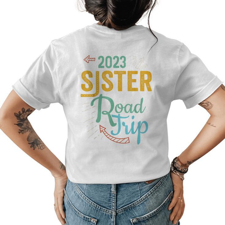2023 Sister Road Trip Vacation Girls Matching Retro Vintage  Womens Back Print T-shirt