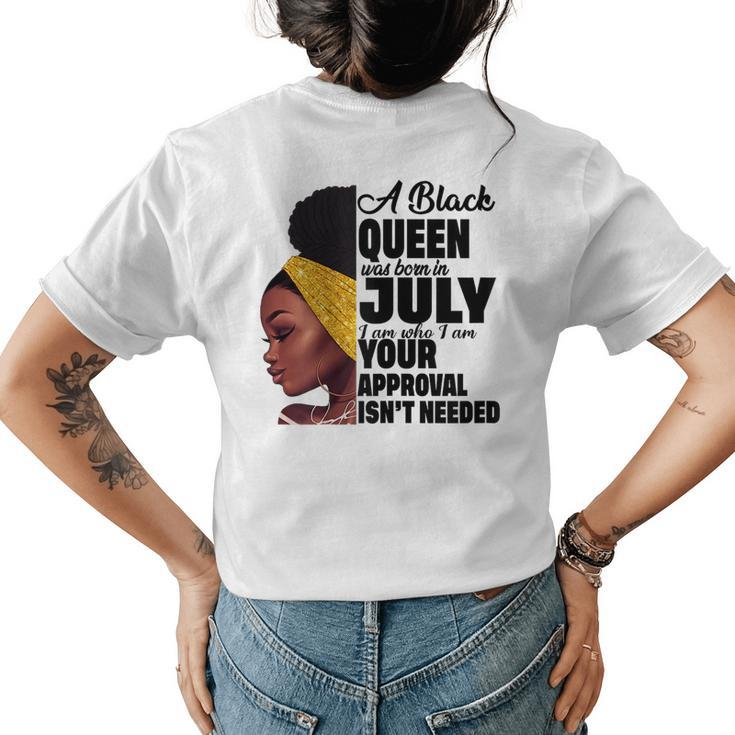 A Queen Was Born In July Black Queen African American Gift For Womens Womens Back Print T-shirt