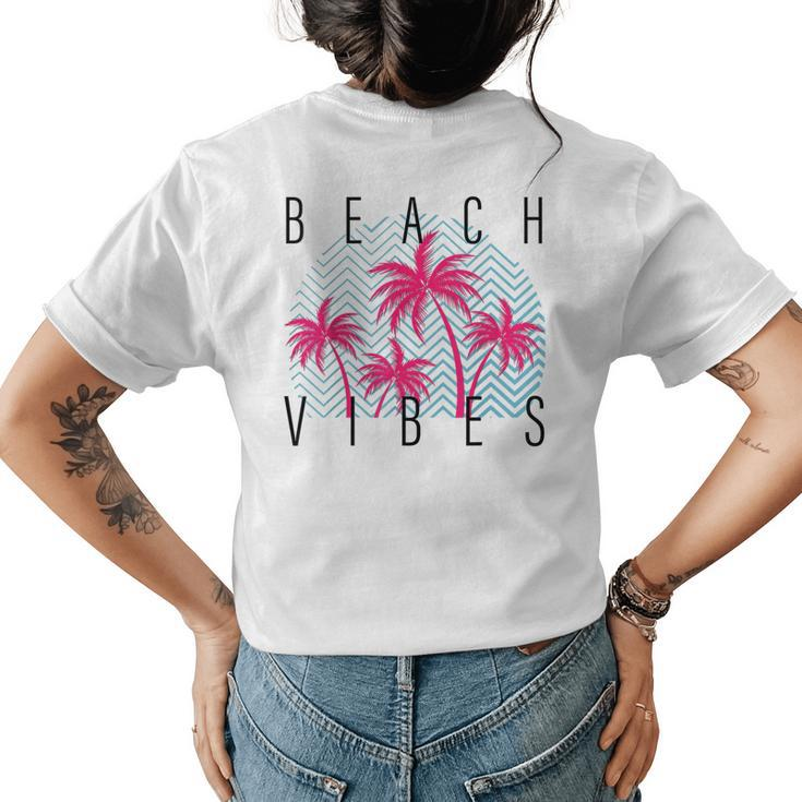 Beach Vibes  Palm Trees Beach Summer Women Men Gifts  Womens Back Print T-shirt