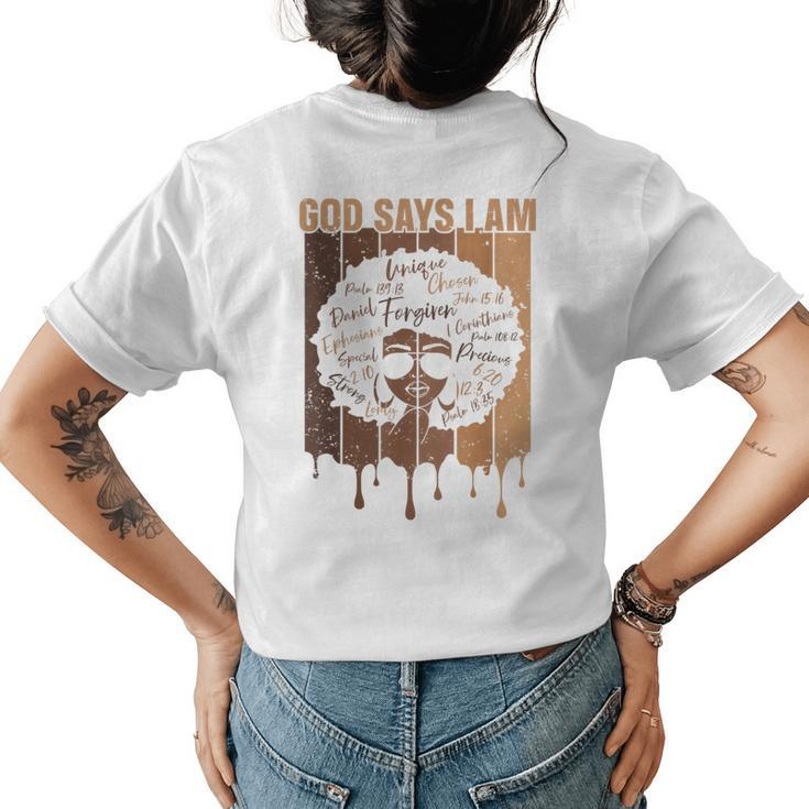 Black Girl God Says I Am Black Melanin History Month Pride  Womens Back Print T-shirt