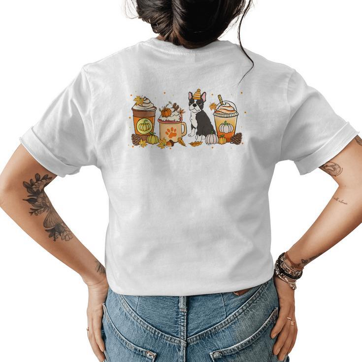 Boston Terrier Coffee Pumpkin Spice Dog Fall Thanksgiving For Coffee Lovers  Womens T-shirt Back Print