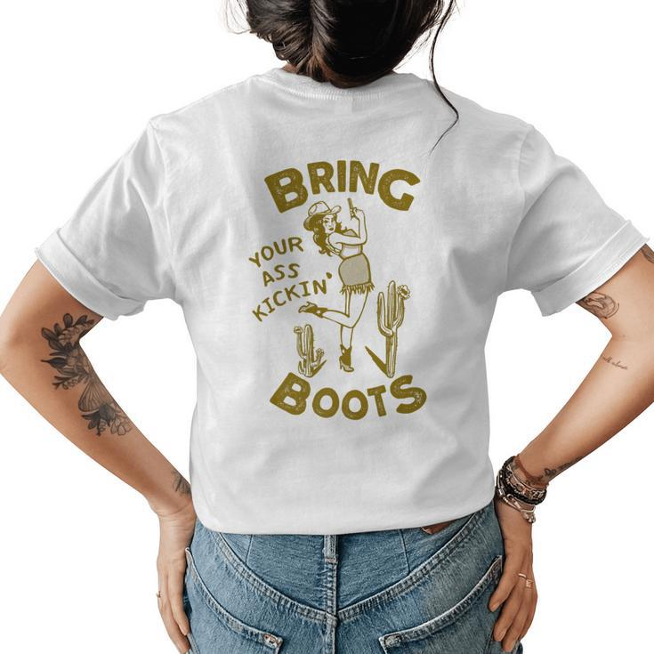Bring Your Ass Kicking Boots Vintage Western Texas Cowgirl Womens Back Print T-shirt
