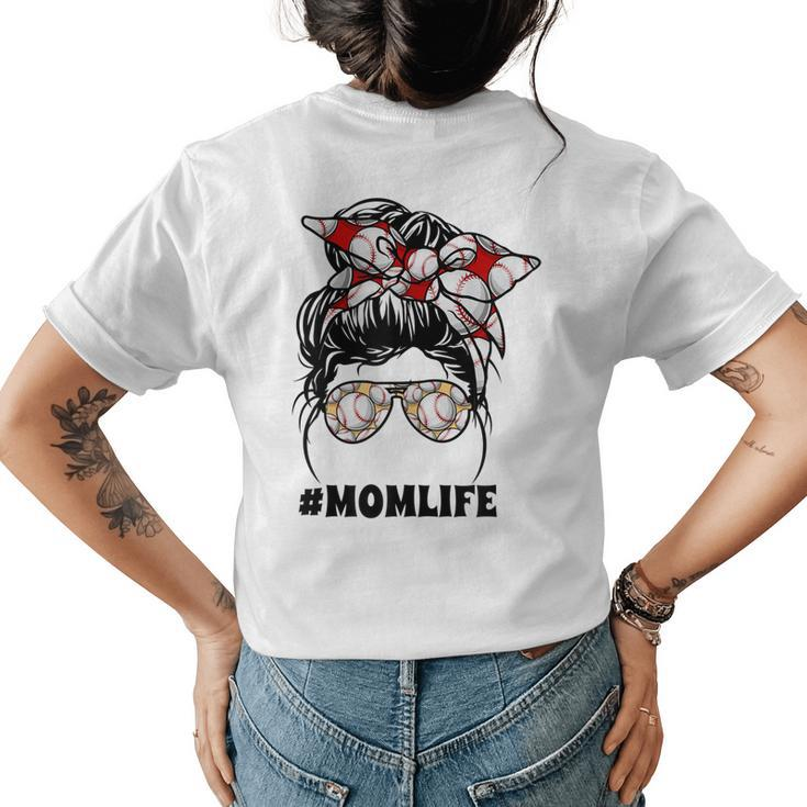 Day Mom Life Softball Baseball Mothers Day Messy Bun Gift For Womens Womens Back Print T-shirt
