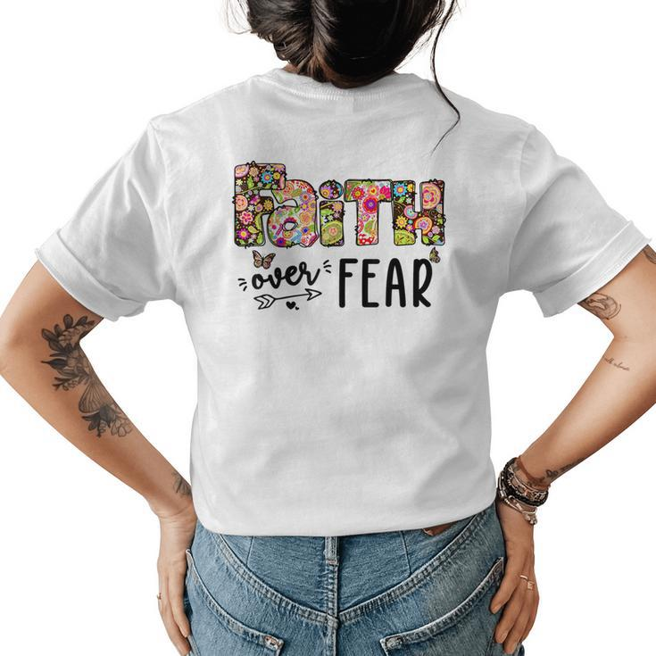 Faith Over Fear Boho Floral Christian Message Faith Gift  Faith Funny Gifts Womens Back Print T-shirt