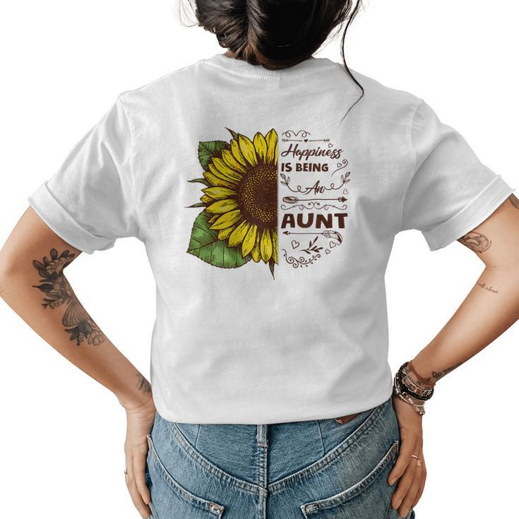 Funny Aunt  Happiness Is Being An Aunt Gifts Sunflower Gift For Womens Womens Back Print T-shirt