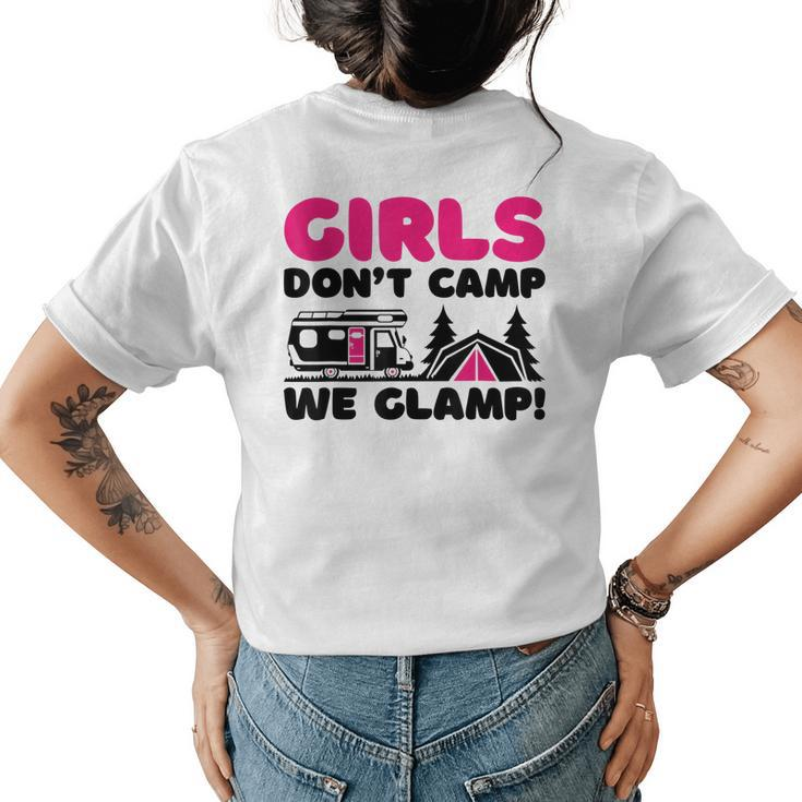 Girls Dont Camp We Glamp Camper Girl Glamper Camping Womens Back Print T-shirt