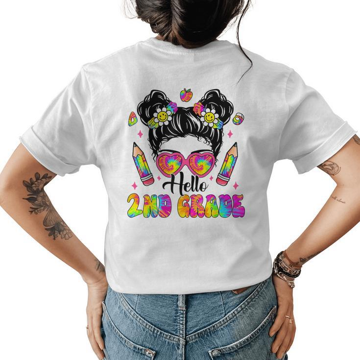 Hello 2Nd Grade Second Tie Dye Messy Bun Girl Back To School  Womens Back Print T-shirt
