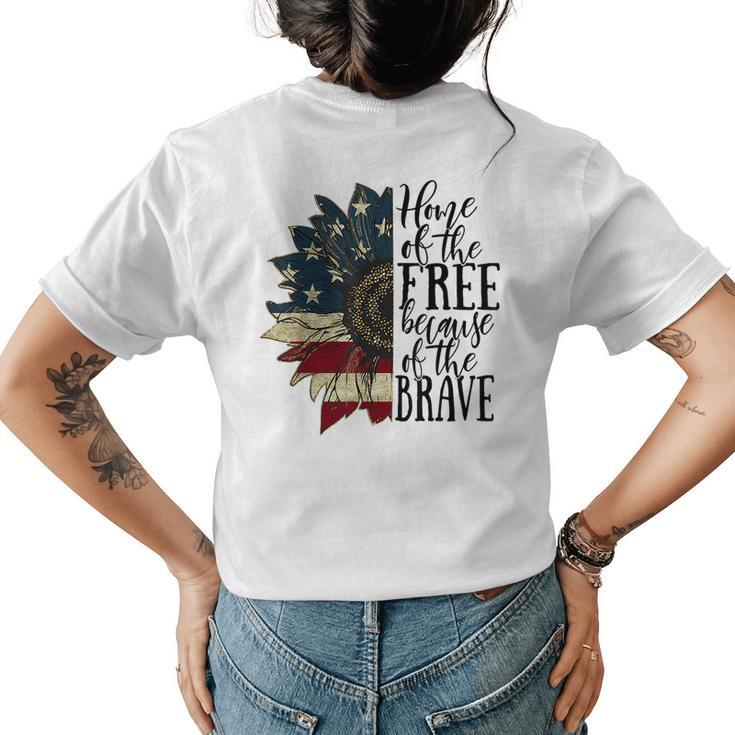 Home Of The Free Because Of The Brave American Sunflower  Womens Back Print T-shirt