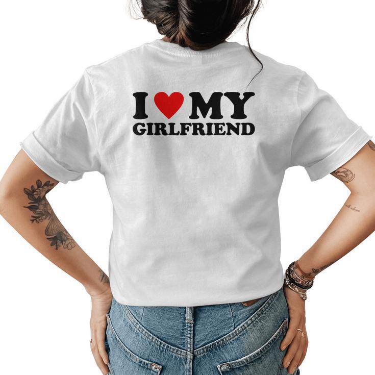 I Love My Girlfriend  I Heart My Girlfriend  Gf  Womens Back Print T-shirt