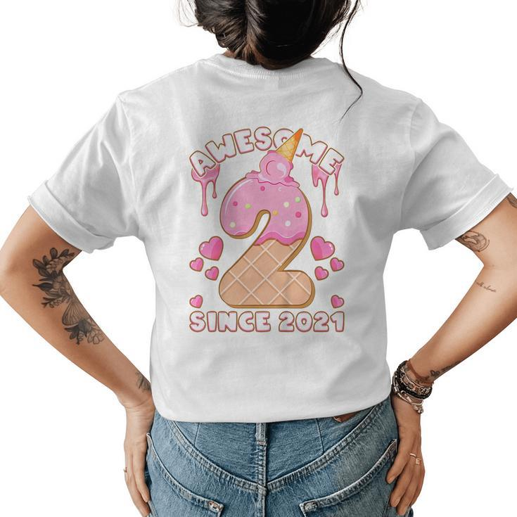 Kids Birthday Girl 2 Years Old Ice Cream Awesome Since 2021  Womens Back Print T-shirt