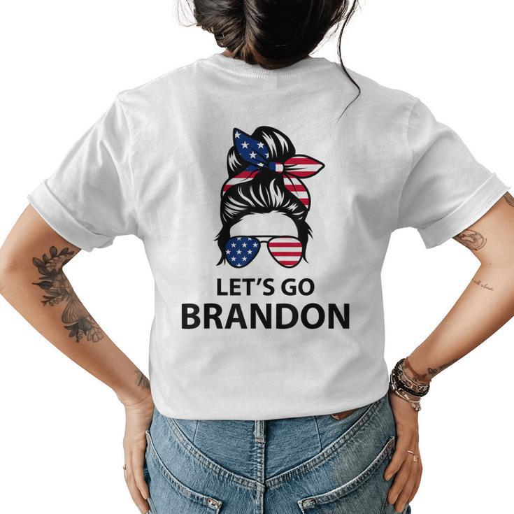Lets Go Brandon Messy Bun Hair Lets Go Brandon Chant Joe Womens Back Print T-shirt