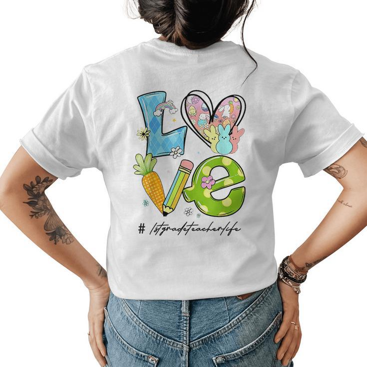 Love 1St Grade Teacher Matching Easter Day Men Women Funny Gifts For Teacher Funny Gifts Womens Back Print T-shirt