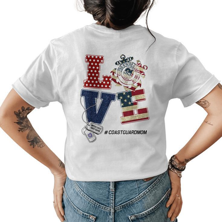 Love Coast Guard Mom Coast Guard Mom Gifts For Mom Funny Gifts Womens Back Print T-shirt