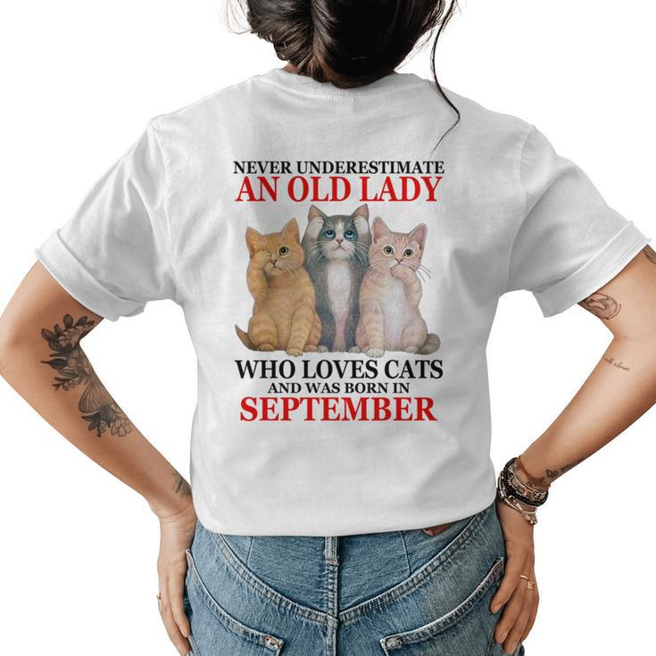 Never Underestimate An Old Lady Who Loves Cats September Womens Back Print T-shirt