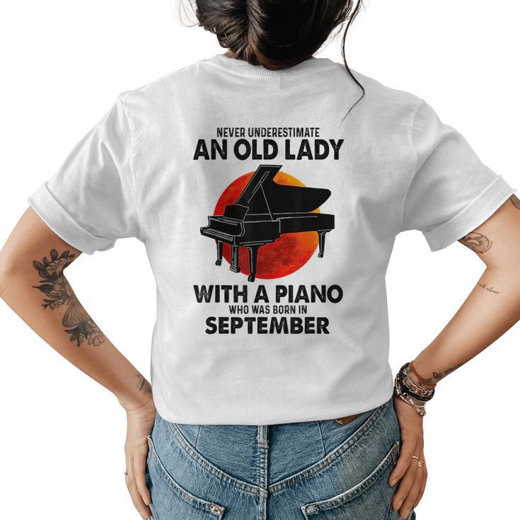 Never Underestimate An Old Lady With A Piano Born September Womens Back Print T-shirt
