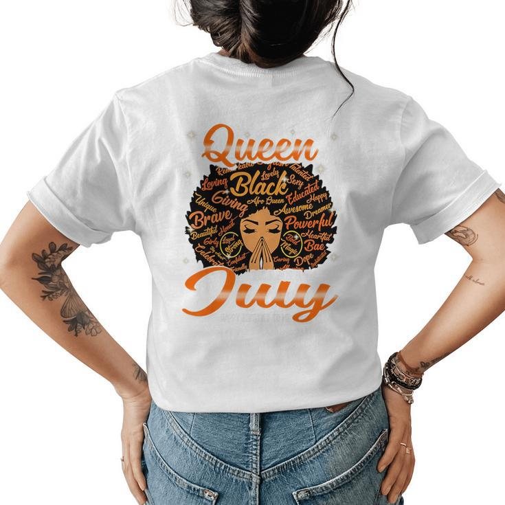 Queen Was Born In July Black History Birthday Junenth   Womens Back Print T-shirt