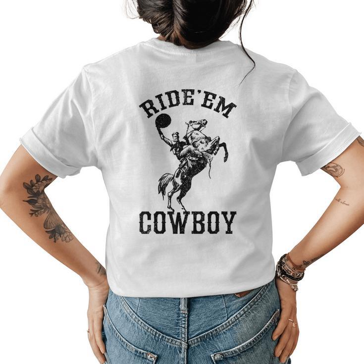 Rideem Cowboy Vintage Cowgirl Womans Country Horse Riding Womens Back Print T-shirt
