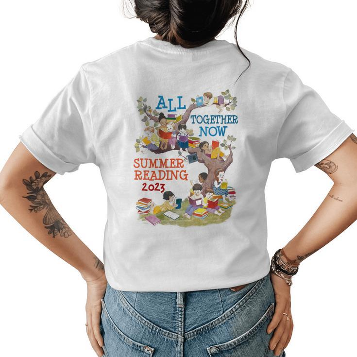 All Together Now Summer Reading 2023 Tree Books Librarian Women's T-shirt Back Print