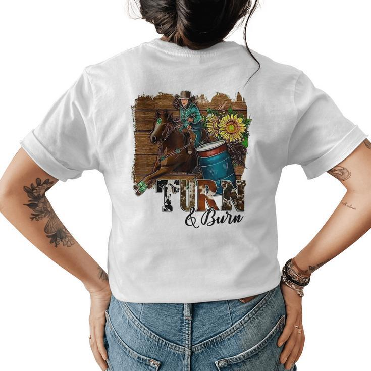 Turn And Burn Barrel Racer Barrel Racing Rodeo Cowgirl Womens Back Print T-shirt