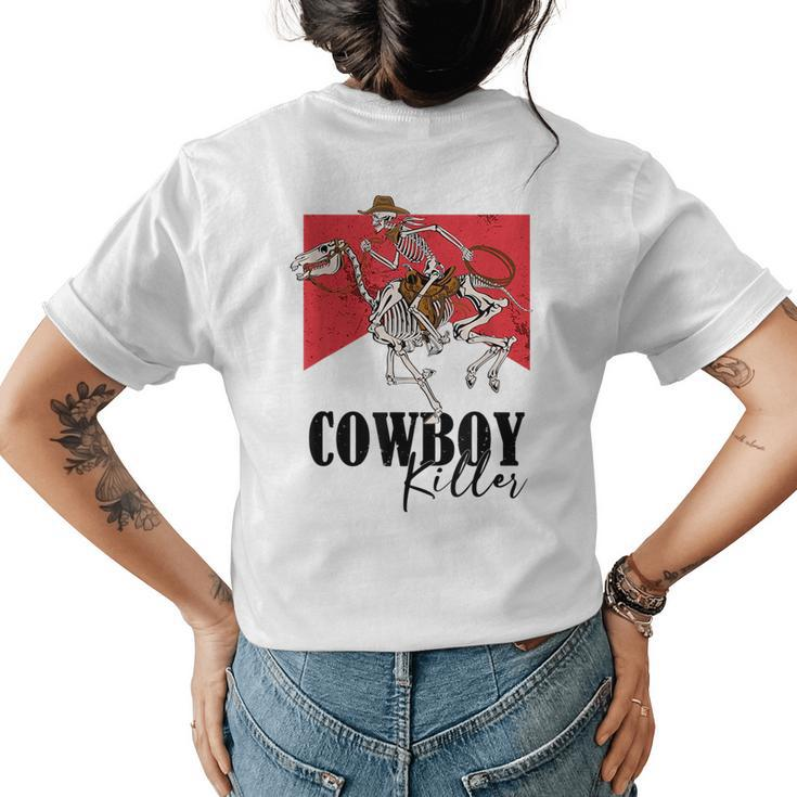 Western Cowgirl Cowboy Killers Skeleton Riding Horse Rodeo  Rodeo Funny Gifts Womens Back Print T-shirt