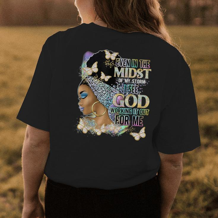 Afro Even In The Midst Of My Storm I See God Working It Out Womens Back Print T-shirt Unique Gifts