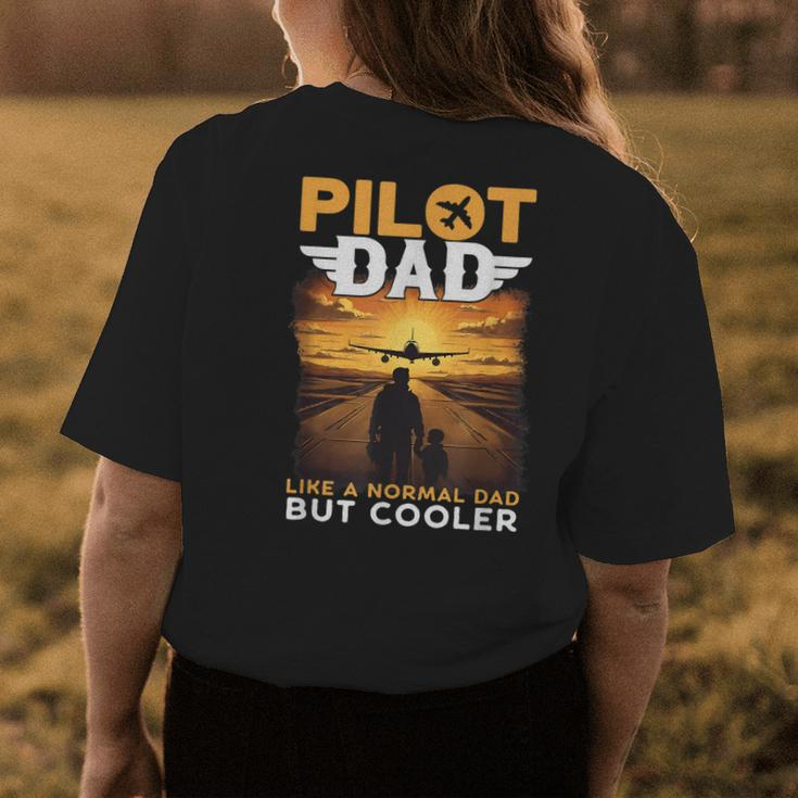 Airplane Pilot For Men Women Funny Saying Pilot Dad Womens Back Print T-shirt Funny Gifts