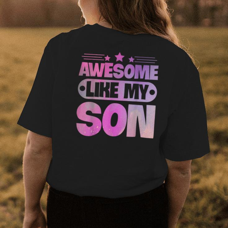 Awesome Like My Son For Mom Dad Womens Back Print T-shirt Funny Gifts