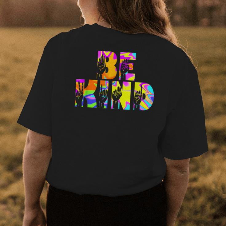 Be Kind Asl Hand Sign Interpreter Sign Language Tie Dye Womens Back Print T-shirt Unique Gifts