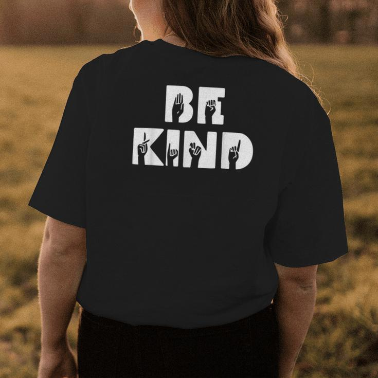 Be Kind Hand Talking Sign Language Womens Back Print T-shirt Unique Gifts