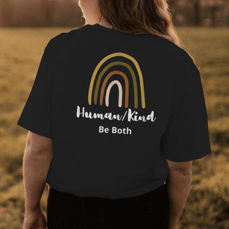 Be Kind Human Kind Equality Humanity Womens Back Print T-shirt Unique Gifts