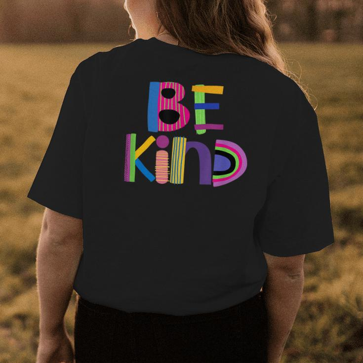 Be Kind Humanitarian And Kindness Statement Womens Back Print T-shirt Unique Gifts