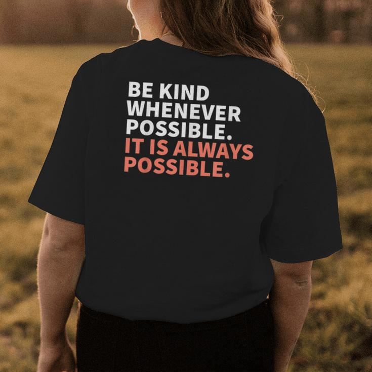 Be Kind Whenever Possible It Is Always Possible Kindness Womens Back Print T-shirt Unique Gifts
