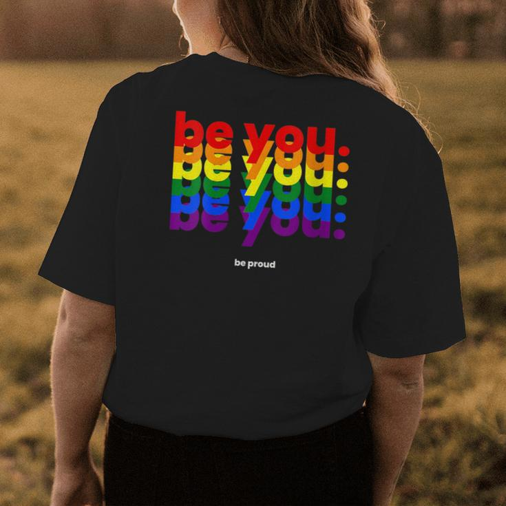 Be You Be Proud Lgbtq Pride Rainbow | Lesbian Gay Lgbt Ally Womens Back Print T-shirt Funny Gifts