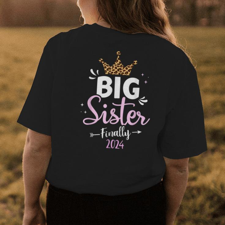 Big Sister 2024 Finally For Pregnancy Or New Baby Shower Womens Back Print T-shirt Funny Gifts
