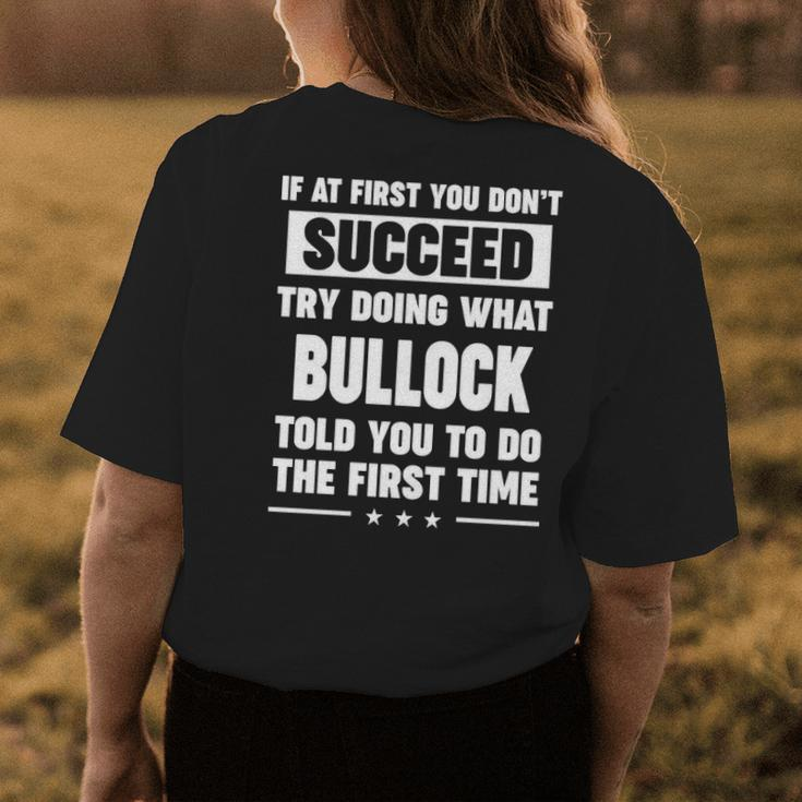 Bullock Name Gift What Bullock Told You To Do Womens Back Print T-shirt Funny Gifts
