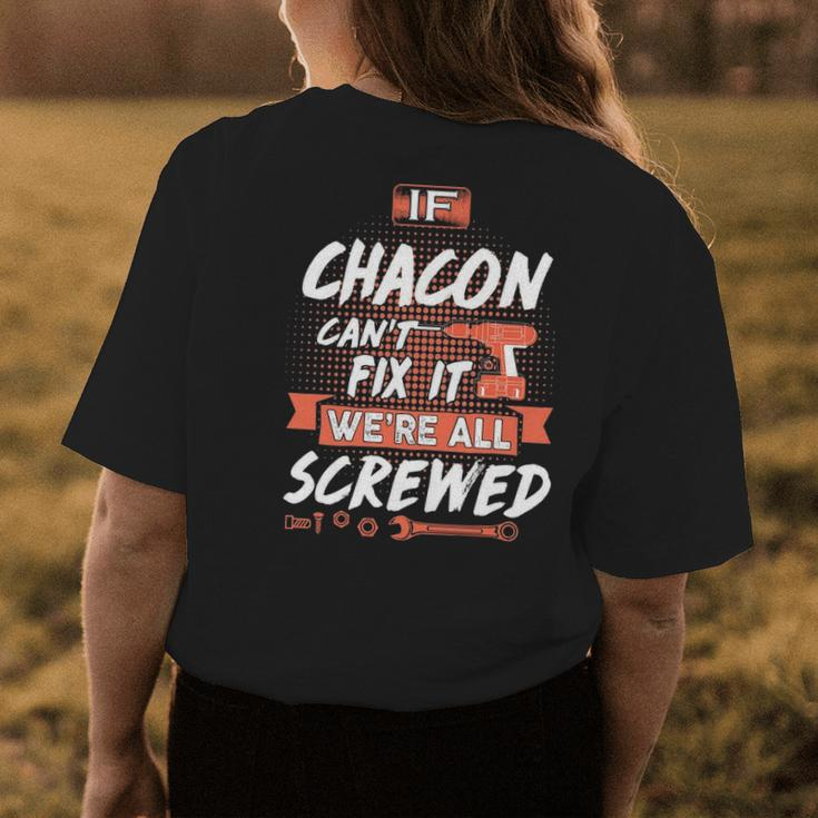 Chacon Name Gift If Chacon Cant Fix It Were All Screwed Womens Back Print T-shirt Funny Gifts