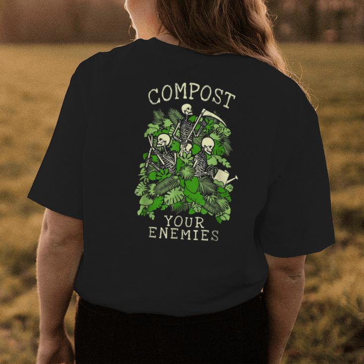 Compost Your Enemies Funny Garden Plant Gardening Lover Womens Back Print T-shirt Funny Gifts