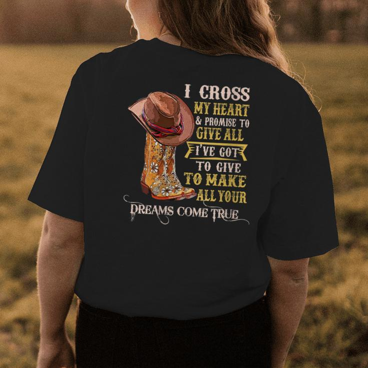 Cowgirl Boots & Hat I Cross My Heart Western Country Cowboys Gift For Womens Womens Back Print T-shirt Unique Gifts