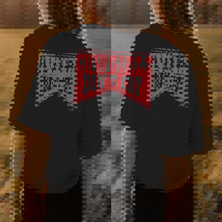 Cowgirl Dont Cry Vintage Western Country Cowgirls Girl Womens Back Print T-shirt Unique Gifts