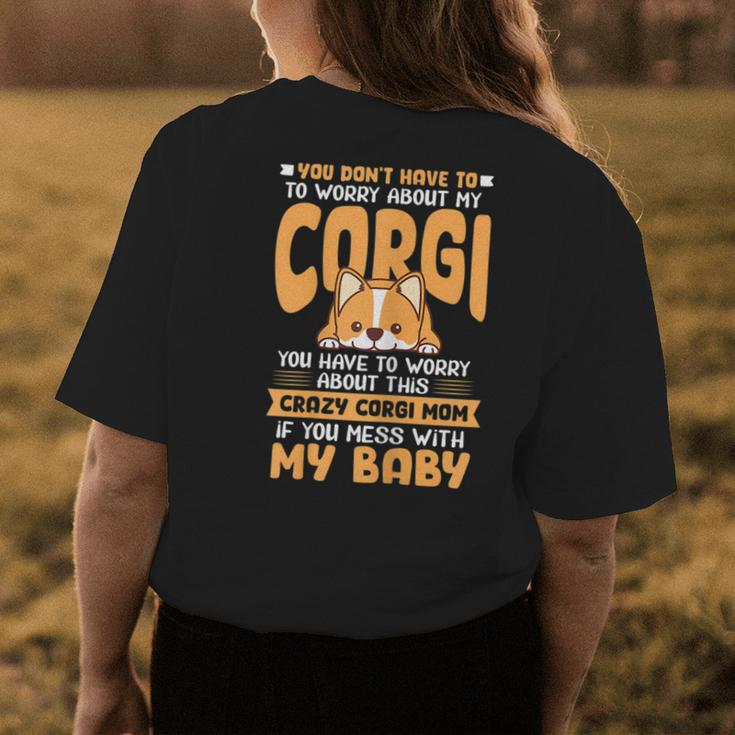 Crazy Corgi Mama Corgi Mom Dog Kawaii Mother Mothers Day Womens Back Print T-shirt Unique Gifts