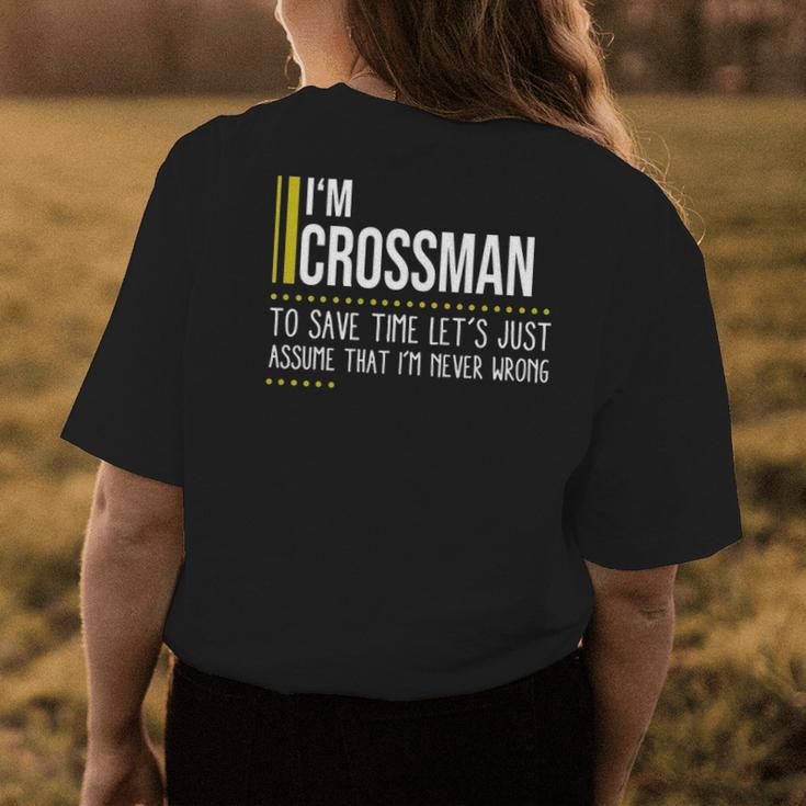 Crossman Name Gift Im Crossman Im Never Wrong Womens Back Print T-shirt Funny Gifts
