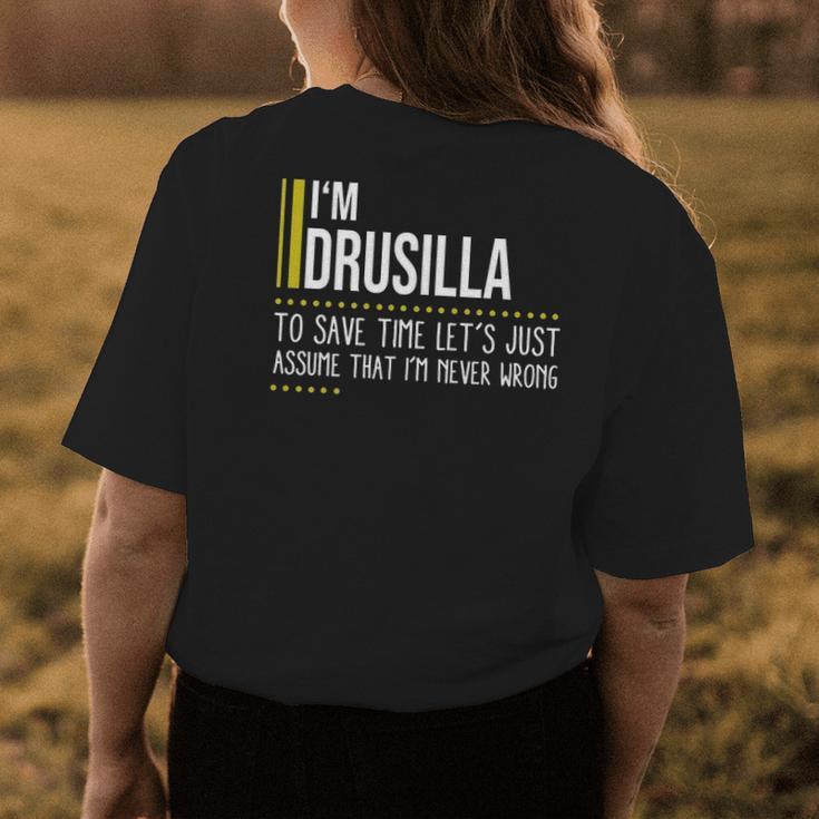 Drusilla Name Gift Im Drusilla Im Never Wrong Womens Back Print T-shirt Funny Gifts