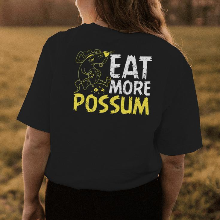 Eat More Possum Funny Trailer Park Redneck Hillbilly Womens Back Print T-shirt Unique Gifts