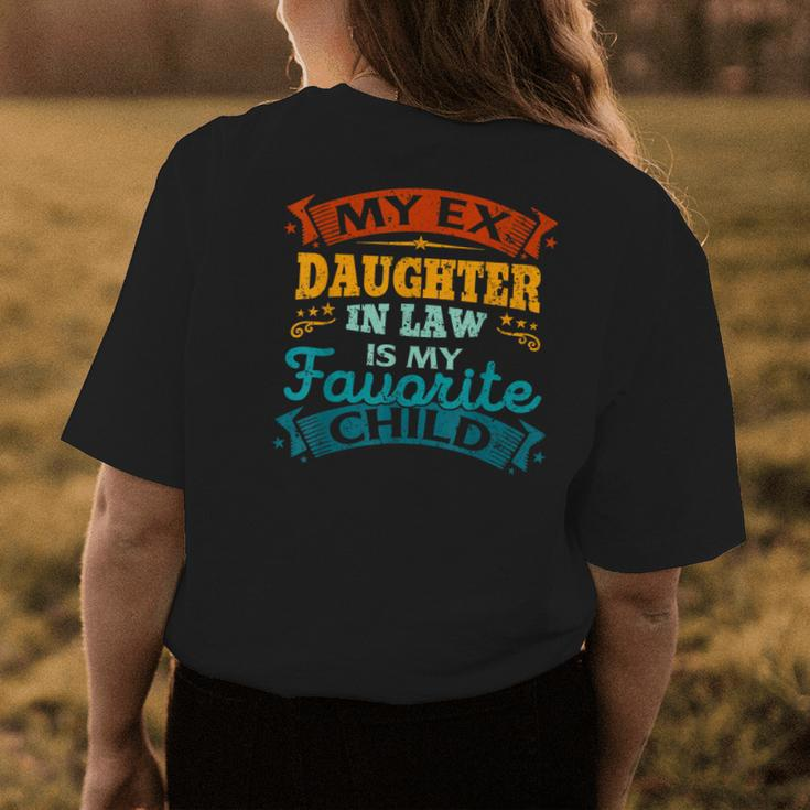 My Ex Daughterinlaw Is My Favorite Child Motherinlaw Women's T-shirt Back Print Unique Gifts