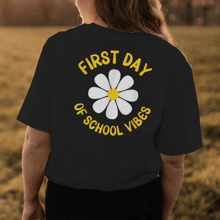 First Day Of School Vibes First School Day Teacher Daisy Womens Back Print T-shirt Unique Gifts