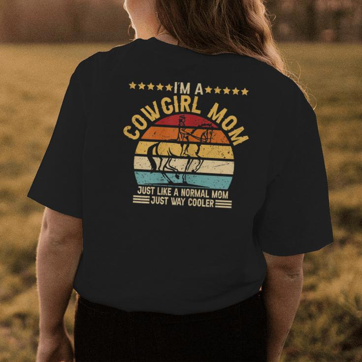 Funny Cowgirl Mom Graphic For Women Cowgirl Western Rodeo Gift For Womens Womens Back Print T-shirt Unique Gifts